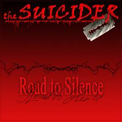 Suicider : Road To Silence